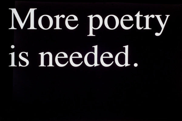 Jeremy Deller - More Poetry is Needed