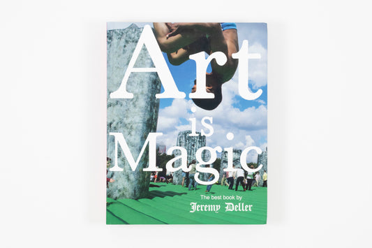 Jeremy Deller - Art is Magic