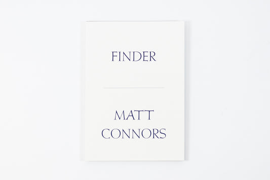 Matt Connors - FINDER