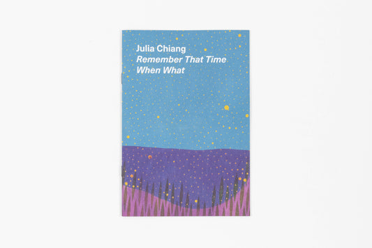 Julia Chiang - Remember That Time When What