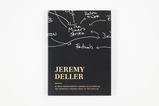 Jeremy Deller - The Infinitely Variable Ideal of the Popular