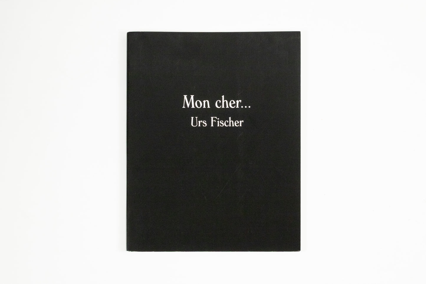 Urs Fischer - Mon cher...