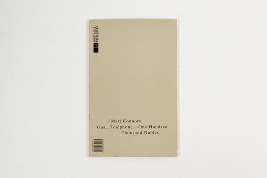 Matt Connors - Gas... Telephone... One Hundred Thousand Rubles